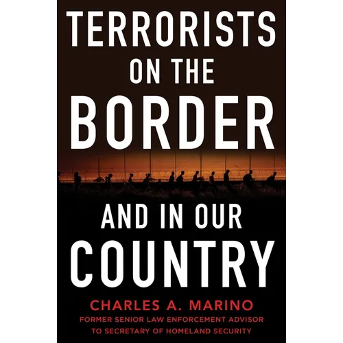 Terrorists on the Border and in Our Country