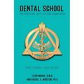 Dental School: Preparation, Application, Admission