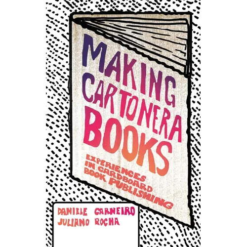 Making Cartonera Books: Experiences in Cardboard Book Publishing