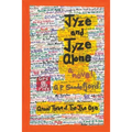 Jyze and Jyze Alone: Annal Three of the Jyze Age