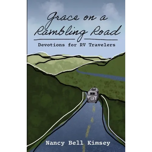 Grace on a Rambling Road: Devotions for RV Travelers