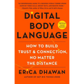 Digital Body Language: How to Build Trust and Connection, No Matter the Distance