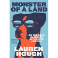 Monster of a Land: On the Road in Search of Modern America