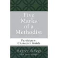 Five Marks of a Methodist: Participant Character Guide