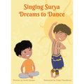Singing Surya Dreams to Dance