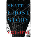 Seattle Ghost Story