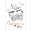 Oppressive Praise