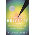 The 4 Percent Universe: Dark Matter, Dark Energy, and the Race to Discover the Rest of Reality