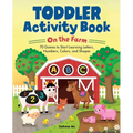 Toddler Activity Book on the Farm: 70 Games to Start Learning Letters, Numbers, Colors, and Shapes