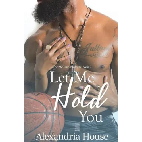 Let Me Hold You