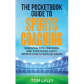 The Pocketbook Guide To Sports Coaching