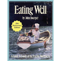 Eating Well: A Guide to Foods of the Pacific Northwest