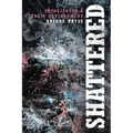 Shattered: Intoxicated A Toxic Environment