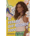 El Verano Que Recordé Todo / The Summer I Remembered Everything