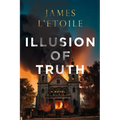 Illusion of Truth: Volume 3