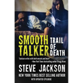 Smooth Talker: Trail of Death