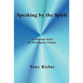 Speaking by the Spirit: A Pentecostal Model for Interreligious Dialogue