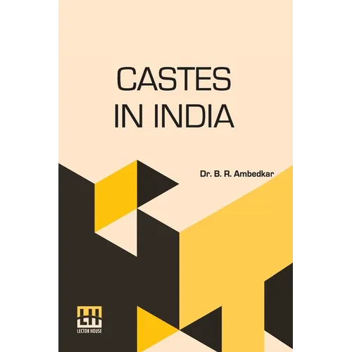 Castes In India: Their Mechanism, Genesis And Development