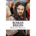 Roman Reigns: The Roman Empire