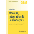 Measure, Integration & Real Analysis