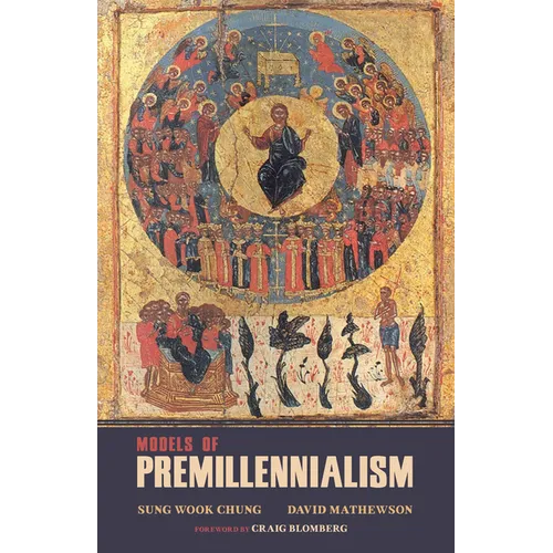 Models of Premillennialism
