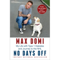 No Days Off: My Life with Type 1 Diabetes and Journey to the NHL