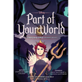 Part of Your World: A Twisted Tale Graphic Novel