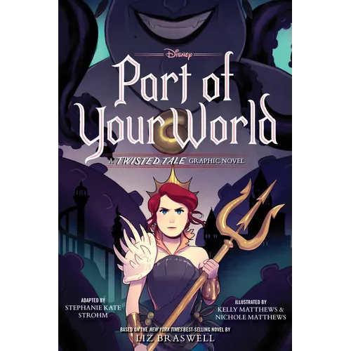 Part of Your World: A Twisted Tale Graphic Novel
