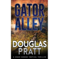 Gator Alley: A Chase Gordon Tropical Thriller