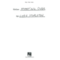 Chris Stapleton - Starting Over: Piano/Vocal/Guitar Songbook