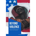 Beyond Violence Empowering Black Youth Autonomy