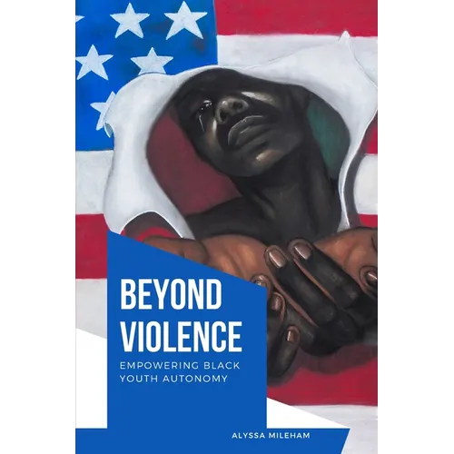 Beyond Violence Empowering Black Youth Autonomy