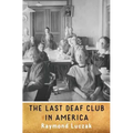 The Last Deaf Club in America