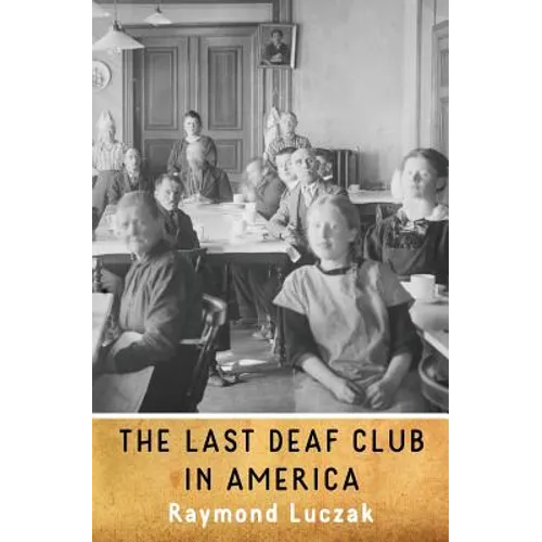 The Last Deaf Club in America