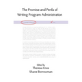 The Promise and Perils of Writing Program Administration