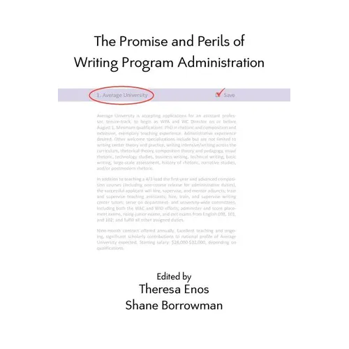 The Promise and Perils of Writing Program Administration