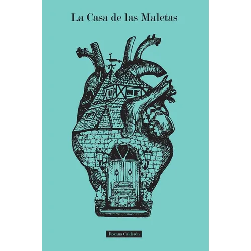 La Casa de las Maletas: Todos llevamos un equipaje por dentro