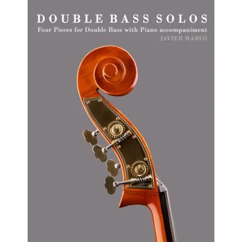 Double Bass Solos: Four Pieces for Double Bass with Piano Accompaniment