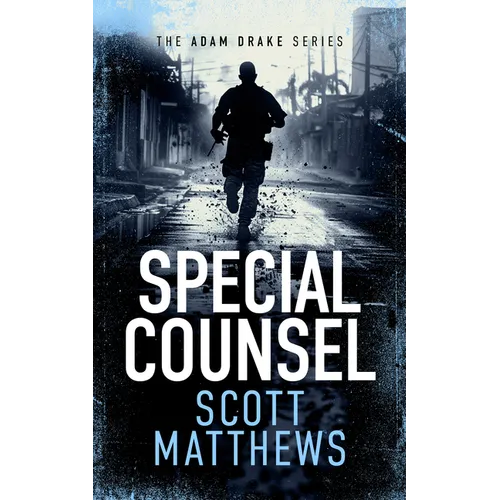 Special Counsel: An Adam Drake Novel