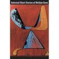 Selected Short Stories of Weldon Kees