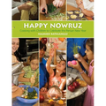 Happy Nowruz: Cooking with Children to Celebrate the Persian New Year