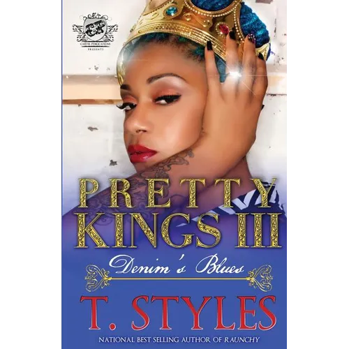 Pretty Kings 3: Denim's Blues (The Cartel Publications Presents)
