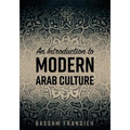 An Introduction to Modern Arab Culture