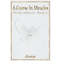 A Course in Miracles: white edition book A