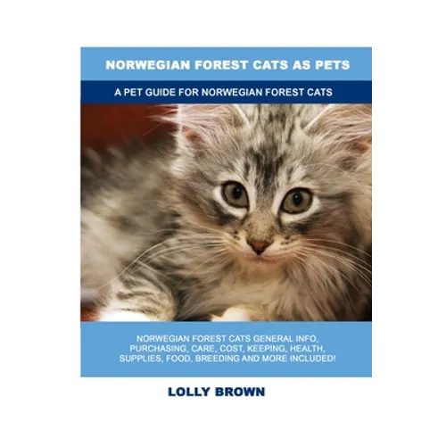 Norwegian Forest Cats as Pets: A Pet Guide for Norwegian Forest Cats