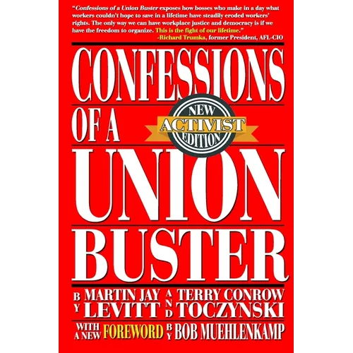 Confessions of a Union Buster: New Activist Edition