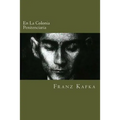En La Colonia Penitenciaria (Spanish Edition)