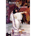 Behold Your Queen!: A Story of Esther