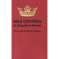 Self Control;Its Kingship and Majesty