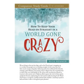 How to Keep Your Head on Straight in a World Gone Crazy Study Guide